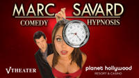Marc Savard Comedy Hypnosis at Planet Hollywood Resort and Casino